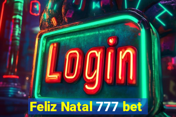 Feliz Natal 777 bet